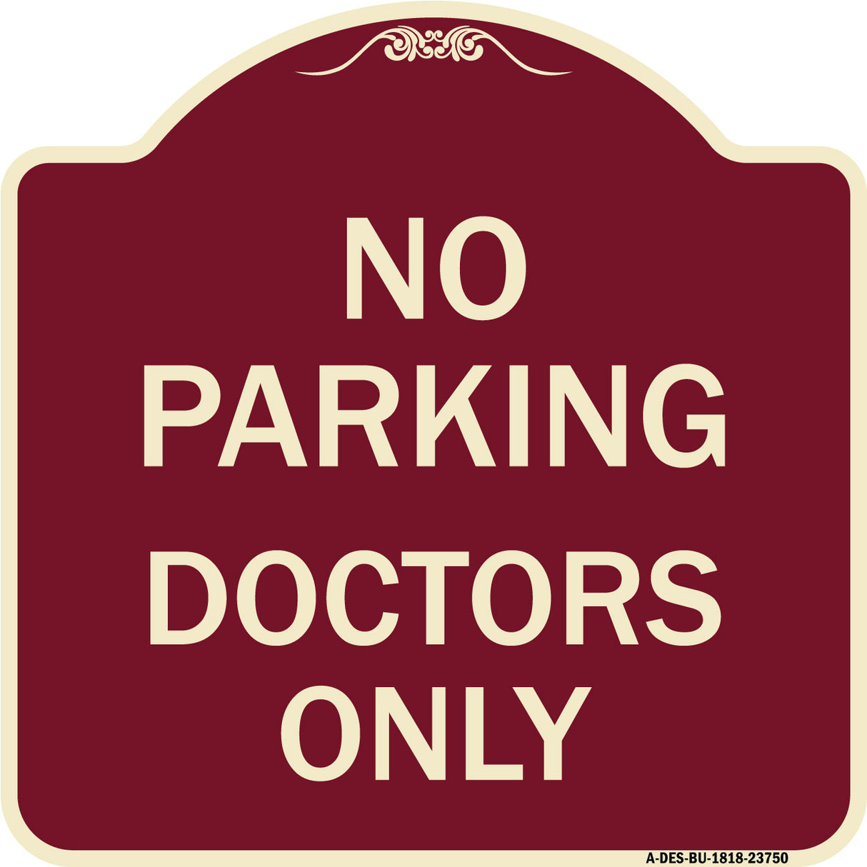 No Parking Doctors Only