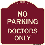 No Parking Doctors Only