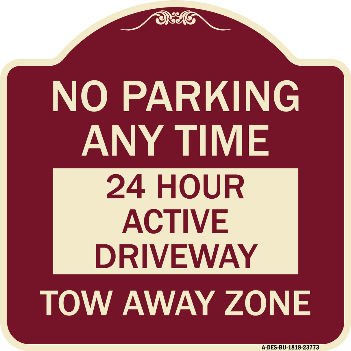 No Parking Anytime 24 Hour Active Driveway Tow Away Zone