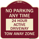 No Parking Anytime 24 Hour Active Driveway Tow Away Zone