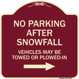 No Parking After Snowfall Vehicles May Be Towed or Plowed-In with Right Arrow