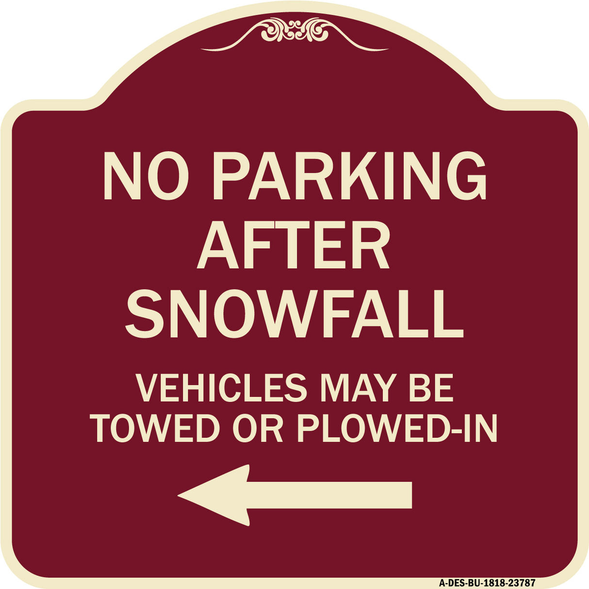 No Parking After Snowfall Vehicles May Be Towed or Plowed-In with Left Arrow