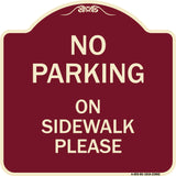 No Parking - on Sidewalk Please