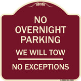 No Overnight Parking We Will Tow - No Exceptions
