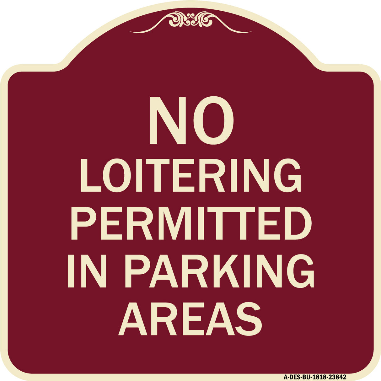 No Loitering Permitted in Parking Areas