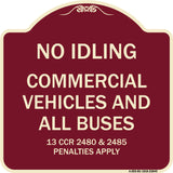 No Idling Commercial Vehicles and All Buses 13 CCR 2480 and 2485 Penalties Apply