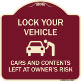 Lock Your Vehicle - Cars and Contents Left at Owner's Risk