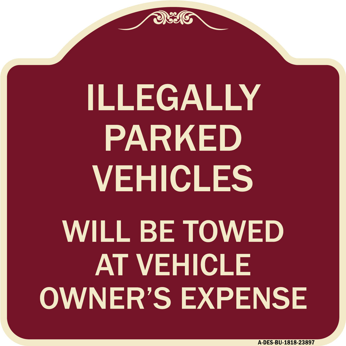 Illegally Parked Vehicles Will Be Towed at Owner's Expense Sign