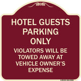 Hotel Guests Parking Only Violators Will Be Towed Away at Vehicle Owners' Expense