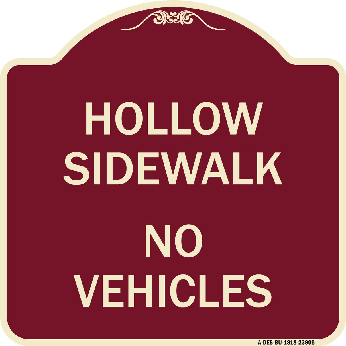 Hollow Sidewalk No Vehicles