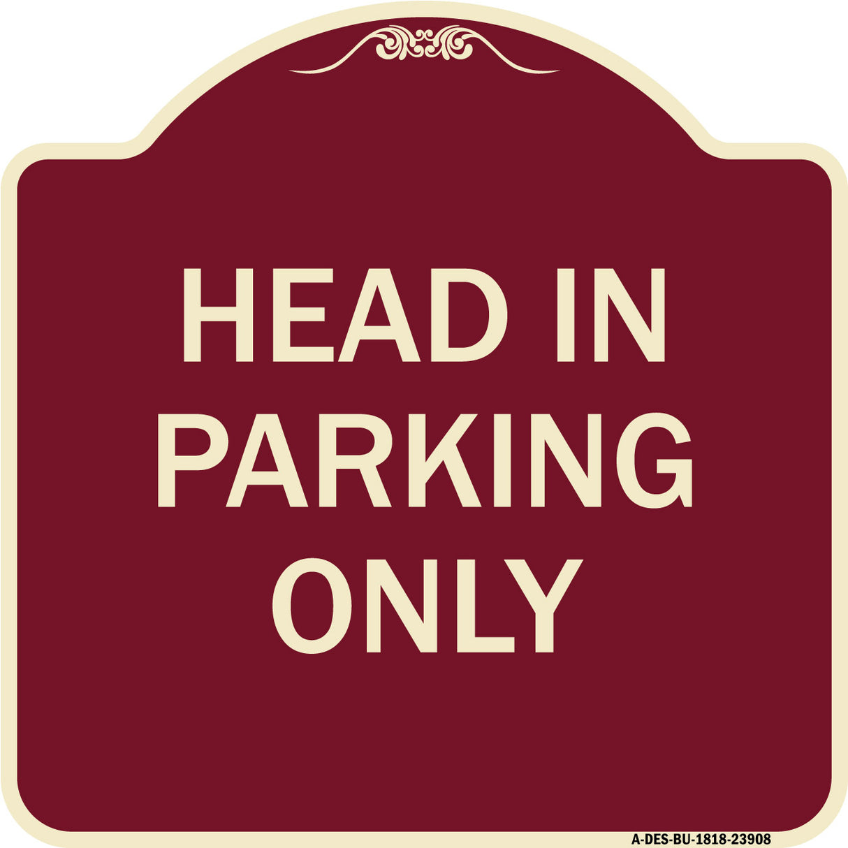 Head in Parking Only