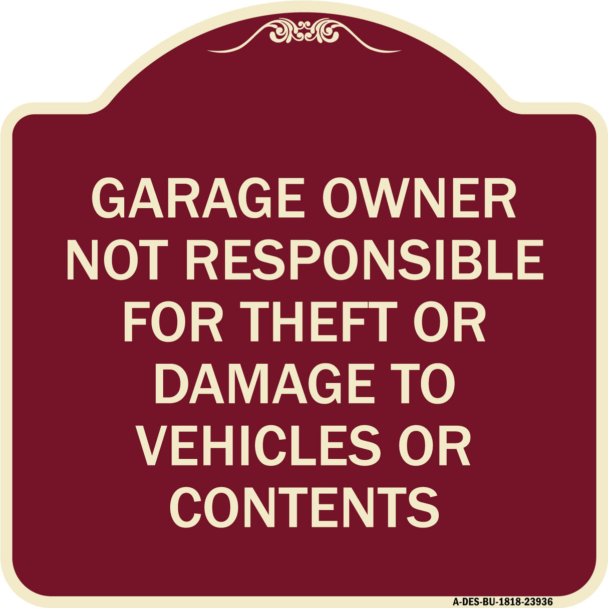 Garage Owner Not Responsible for Theft or Damage to Vehicles or Contents