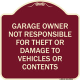Garage Owner Not Responsible for Theft or Damage to Vehicles or Contents