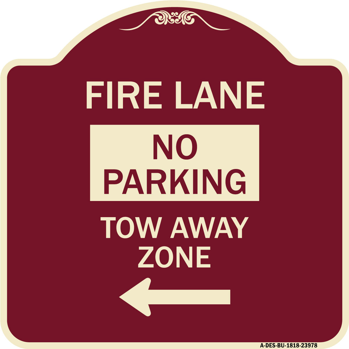 Fire Lane Tow-Away Zone with Left Arrow