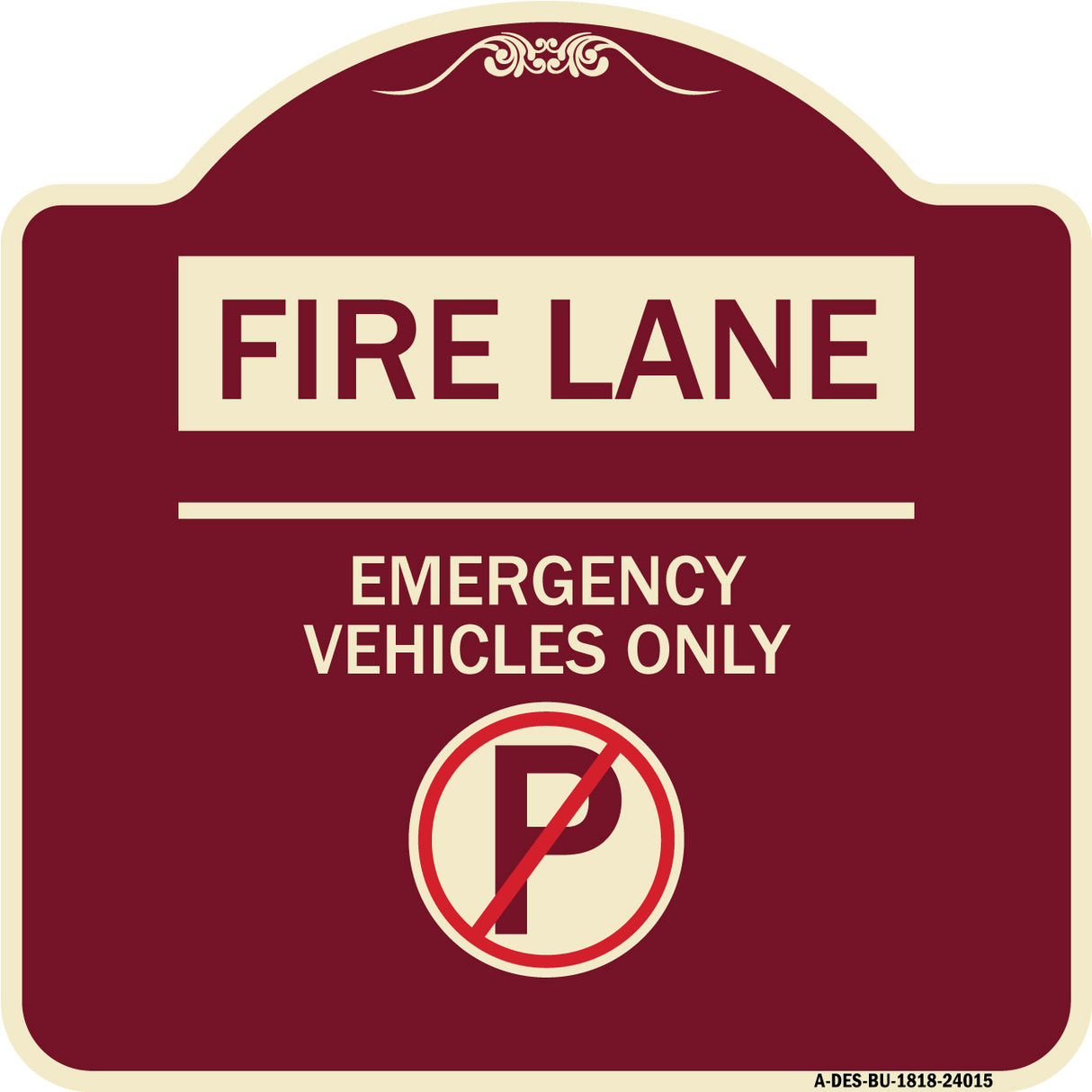 Fire Lane - Emergency Vehicles Only (With No Parking Symbol