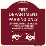Fire Department Parking Only Unauthorized Vehicles Towed at Owner Expense with Graphic