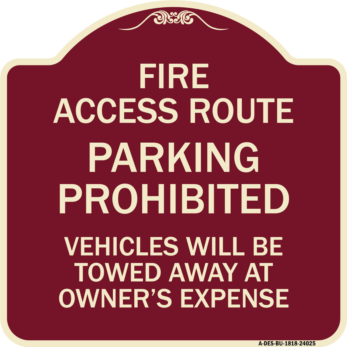 Fire Access Route Vehicles Will Be Towed Away at Owner Expense