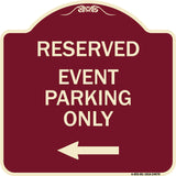 Event Parking Only (With Left Arrow)