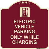 Electric Vehicle Parking Only While Charging with Graphic