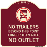 Driveway Sign No Trailers Beyond This Point Longer Than 40 Ft No Outlet with Graphic