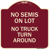 Driveway Sign No Semis on Lot No Truck Turn Around