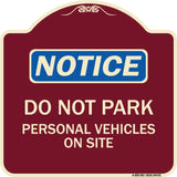 Do Not Park Personal Vehicles on Site