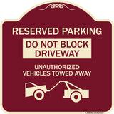 Do Not Block Driveway Unauthorized Vehicles Towed Away with Graphic