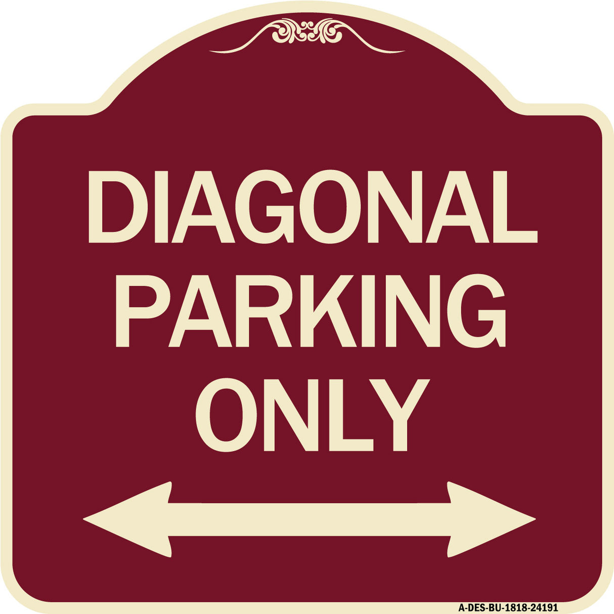 Diagonal Parking Only with Bidirectional Arrow