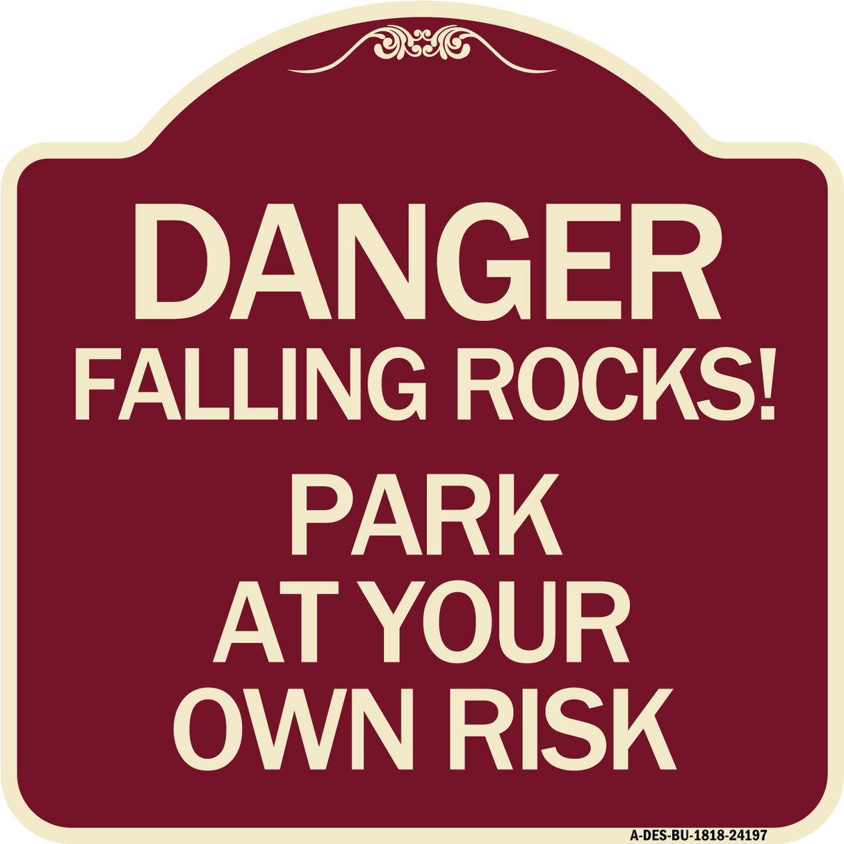 Danger Falling Rocks! - Park at Your Own Risk