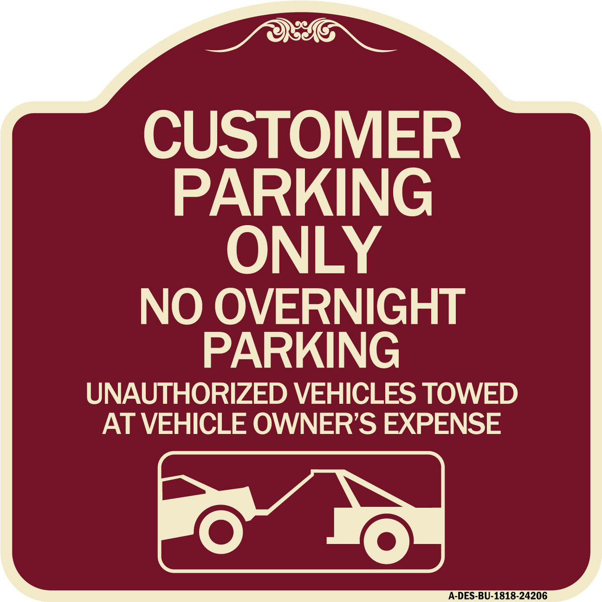 Customer Parking Only No Overnight Parking Unauthorized Vehicles Towed at Owner Expense with Graphic