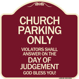 Church Parking Only Violators Shall Answer on the Day of Judgement