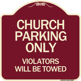 Church Parking Only Violators Will Be Towed
