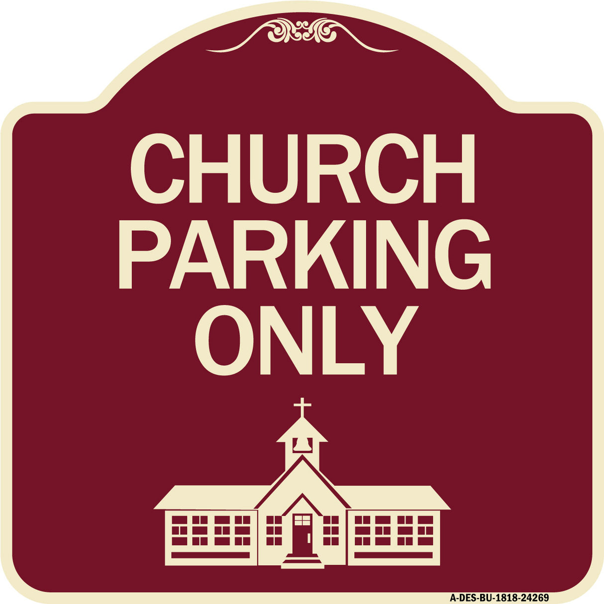Church Parking Only (Church Symbol)