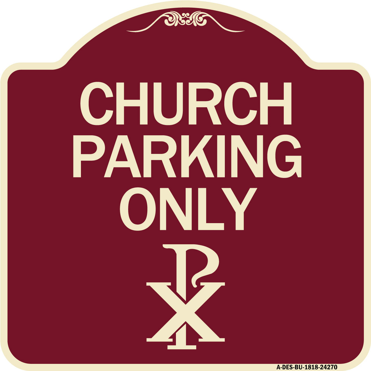 Church Parking Only (Chi Rho Symbol)