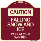 Caution Falling Snow and Ice Park at Your Own Risk