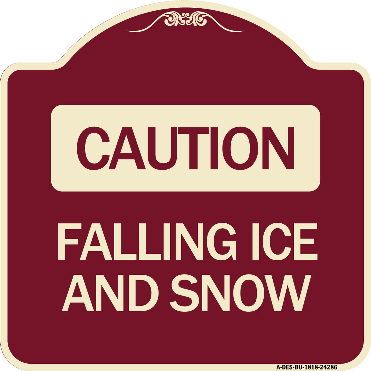 Caution - Falling Ice and Snow