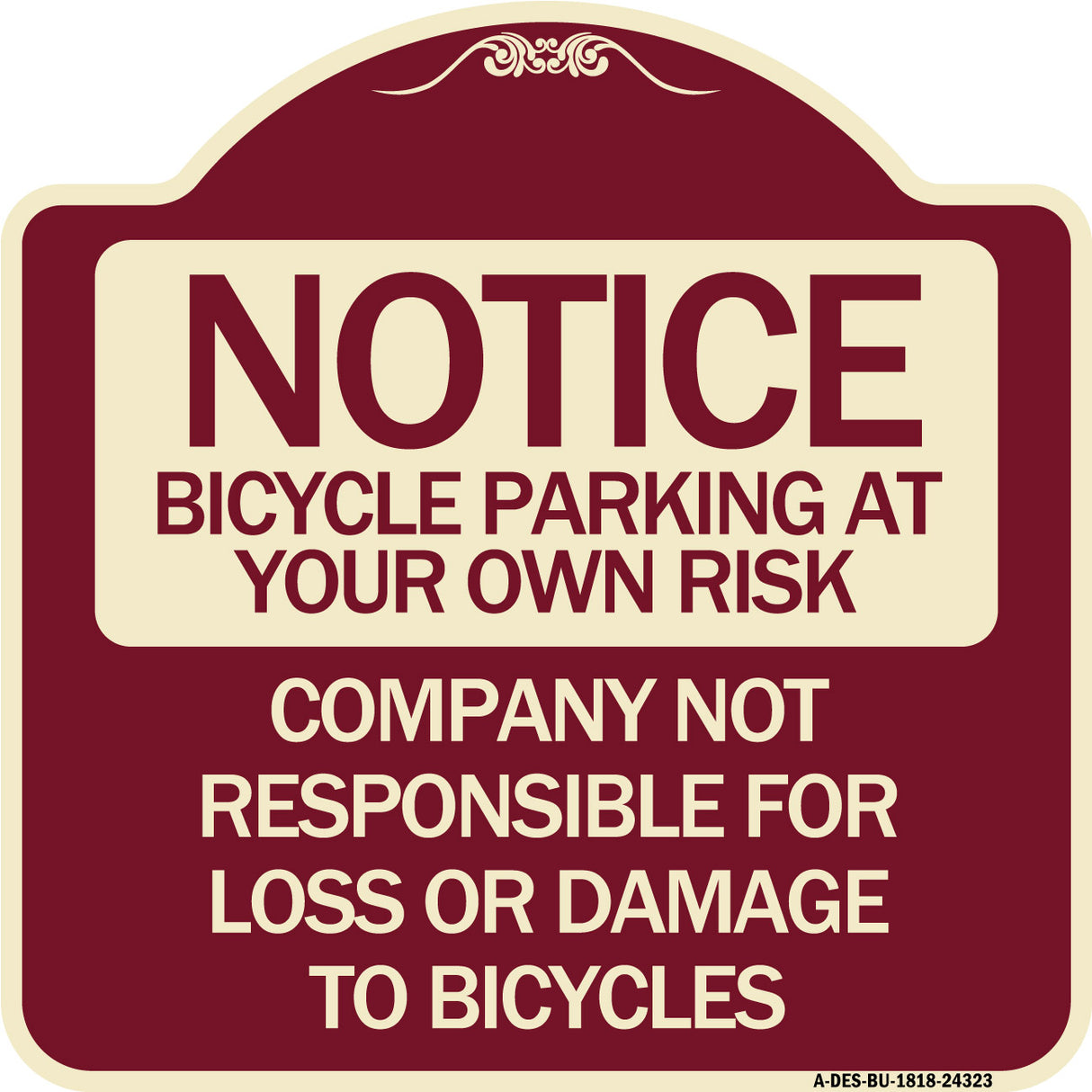Bicycle Parking at Your Own Risk Company Not Responsible for Loss or Damage to Bicycles