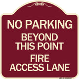 Beyond This Point Fire Access Lane