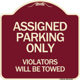 Assigned Parking Only Violators Will Be Towed
