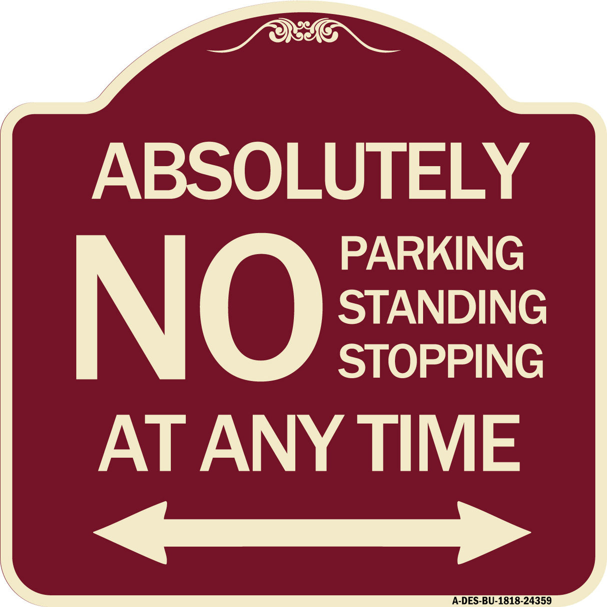 Absolutely No Parking Standing or Stopping at Anytime with Bidirectional Arrow