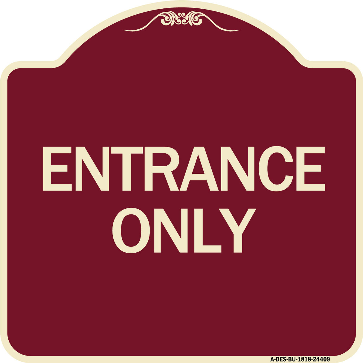 Traffic Entrance Sign Entrance Only