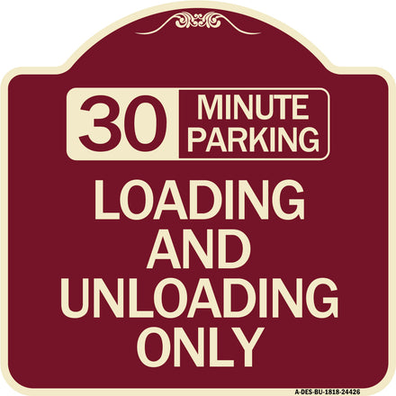 30 Minute Parking Loading and Unloading Only