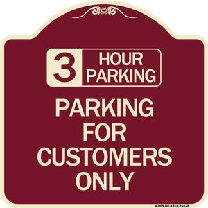 3 Hour Parking - Parking for Customers Only