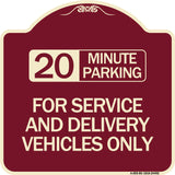 20 Minutes Parking for Service and Delivery Vehicles Only