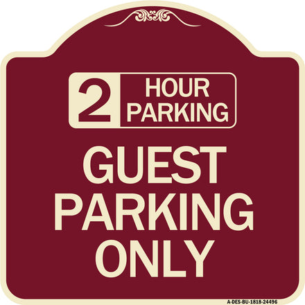 2 Hour Parking Guest Parking Only