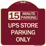 15 Minutes Parking - Ups Store Parking Only