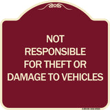 Not Responsible for Theft or Damage to Vehicles