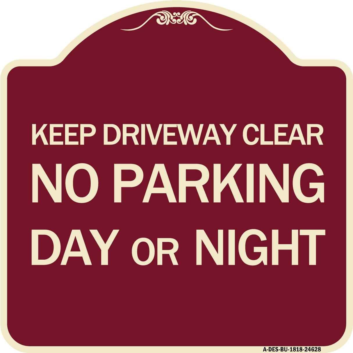 Keep Driveway Clear No Parking Day or Night