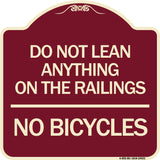 Do Not Lean Anything on the Railings - No Bicycles