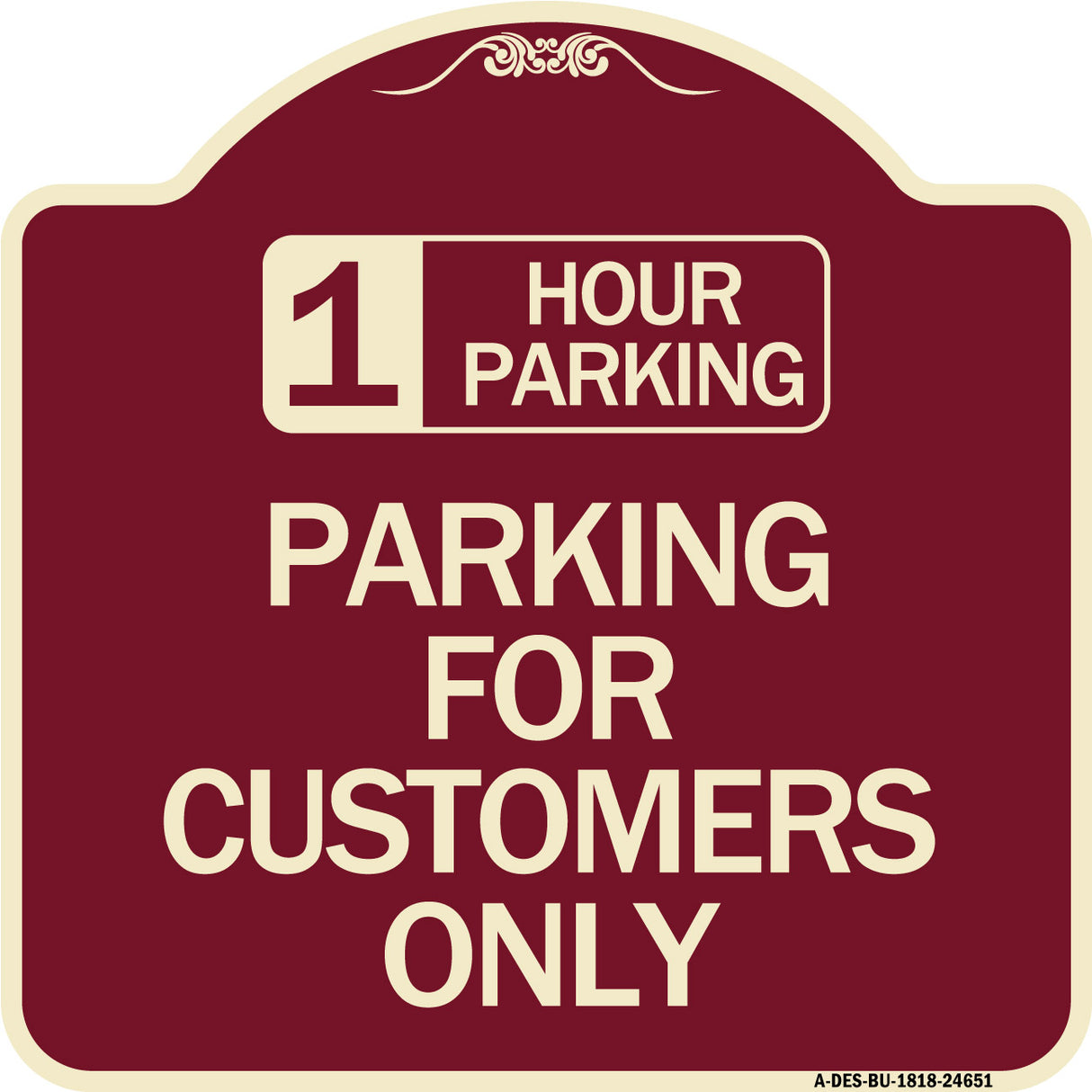 1 Hour Parking - Parking for Customers Only